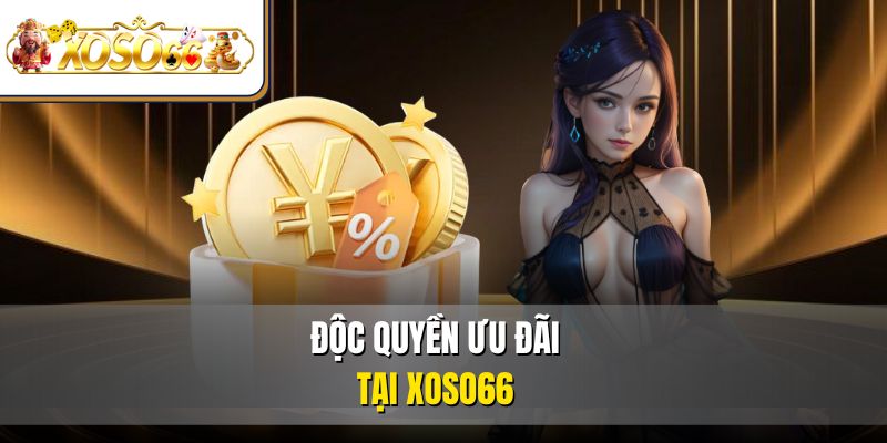XOSO66 44 Độc quyền ưu đãi tại XOSO66