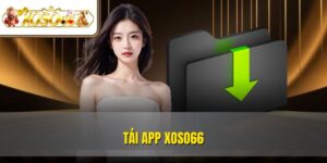 Tải App XOSO66 Nhanh Gọn | Hướng Dẫn Cài Đặt Chi Tiết